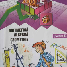 ARITMETICA, ALGEBRA, GEOMERIE, CLASA A 6-A, PARTEA 2-DAN BRANZEI, DAN ZAHARIA, MARIA ZAHARIA