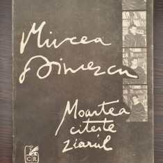 MOARTEA CITESTE ZIARUL - Mircea Dinescu
