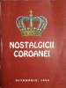 Nostalgicii Coroanei - Oana Dumitrescu - Carte Istorie, 1996, Romana, Paperback, 116 pagini