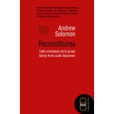 Reconstituirea (epub) - Editura LibHumanitas
