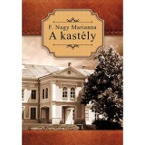 A kast&eacute;ly - F. Nagy Marianna