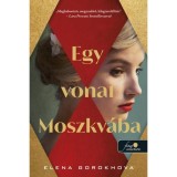 Egy vonat Moszkv&aacute;ba - Elena Gorokhova