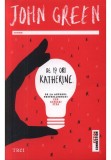Cumpara ieftin De 19 ori Katherine - John Green