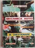 Mecanica auto de la necunoscator la profesionist &amp; 25 chestionare -Ninel Ion Cantea, Alte carti tehnice