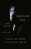 V&acirc;nătoare bună - Hardcover - Jack Devine, Vernon Loeb - Mediafax, 2020