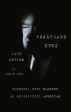 V&acirc;nătoare bună Jack Devine Vernon Loeb carte Non-fictiune Hardcover spionaj american