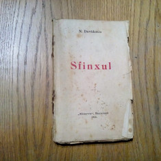 SFINXUL - N. Davidescu - Editura Minerva, 1915, 266 p.
