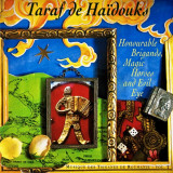 Honourable Brigands, Magic Horses And Evil Eye | Taraf de Haidouks