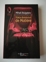 Mihail Bulgakov - Via?a Domnului Moliere foto