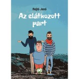 Az el&aacute;tkozott part - Rejtő Jenő
