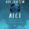 Noi suntem aici - Oliver Jeffers