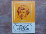 Puericultura si igiena prescolara - Onoriu Coman,Tanasescu Gh. 1978