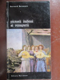 Pictori italieni ai Renasterii Berard Berenson