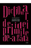 Cumpara ieftin Dictionar De Idei Primite De-A Gata, Gustave Flaubert - Editura Art
