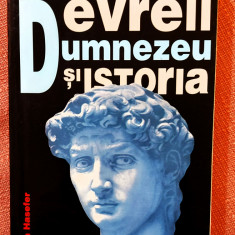 Evreii, Dumnezeu si istoria. Editura Hasefer, 2001 - Max I. Dimont