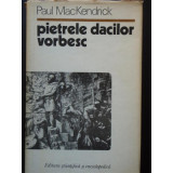 Pietrele dacilor vorbesc - Paul Mackendrick