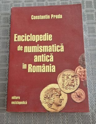 Enciclopedie de numismatica antica in Romania Constantin Preda foto