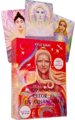 Oracolul Celor 22 De Arhangheli,Kyle Gray - Editura For You foto