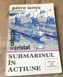 LITR24 Submarinul in actiune - Petre Iancu