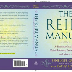 The Reiki Manual: A Training Guide for Reiki Students, Practitioners, and Masters