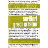 Colectiv - Mic dictionar - Scriitori greci si latini - 100487