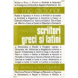 Colectiv - Mic dictionar - Scriitori greci si latini - 100487