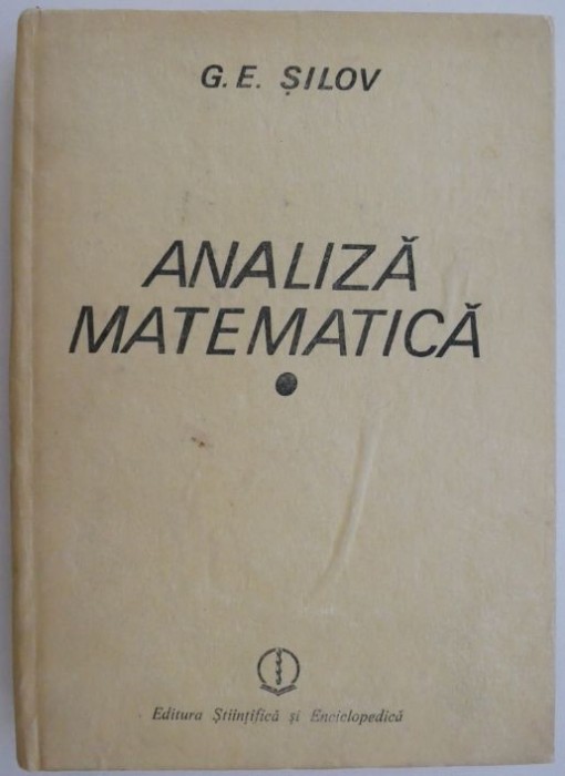 Analiza matematica. Curs special &ndash; G. E. Silov