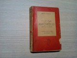 FIZICA AMORULUI - Remy De Gourmont - Pygmalion, 1946, 256 p.