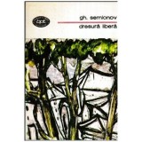 Gh. Semionov - Dresura libera - roman - 112685