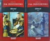Idiotul, 2 volume - F.M. Dostoievski, Biblioteca Adevarul, 2011, Roman Beletristica, Coperta Cartonata