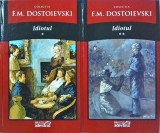 F. M. Dostoievski - Idiotul, 2 volume