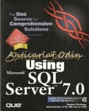 Using SQL Server 7.0 - Stephen Wynkoop, Macmillan Computer, 2008, 766 pagini, Engleza, Coperta Brosata, ISBN 0-7897-1523-6