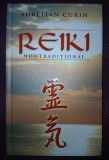 AURELIAN CURIN - REIKI NONTRADITIONAL