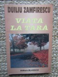 VIATA LA TARA-DUILIU ZAMFIRESCU