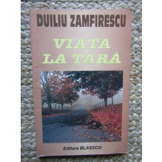 VIATA LA TARA-DUILIU ZAMFIRESCU