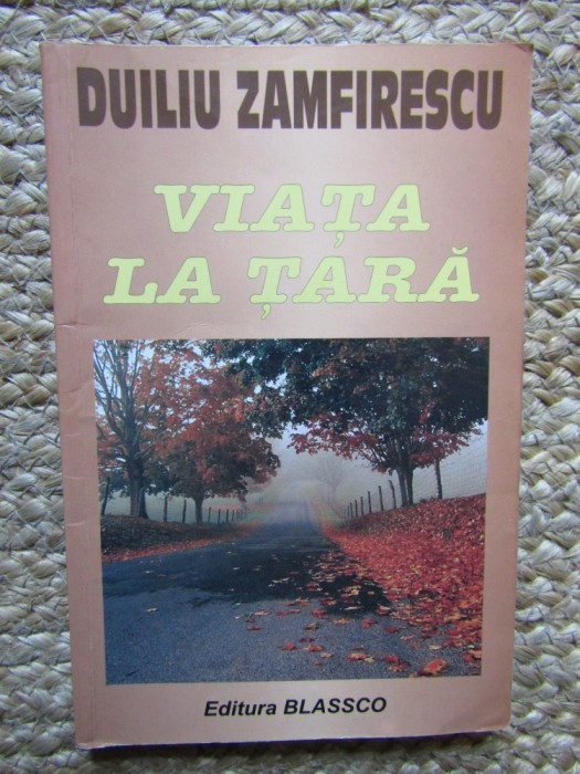 VIATA LA TARA-DUILIU ZAMFIRESCU