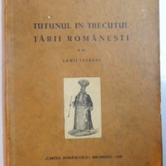 TUTUNUL IN TRECUTUL TARII ROMANESTI SI AL LUMII INTREGI de PETRE E. MIHAESCU 1931