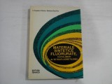 MATERIALE SINTETICE FLUORURATE, COPOLIMERI AI TETRAFLUORETILENEI - V. POPESCU PIETRIS, TELIANA SOCOLIUC