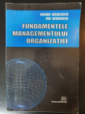 Fundamentele managementului organizaţiei, O. Nicolescu, 2008, 416 pag, stare fb, 36, Albastru