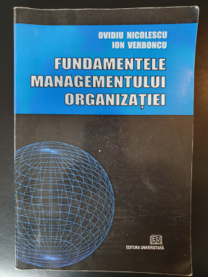 Fundamentele managementului organizaţiei, O. Nicolescu, 2008, 416 pag, stare fb foto