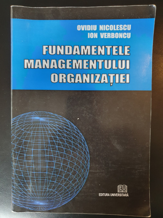 Fundamentele managementului organizaţiei, O. Nicolescu, 2008, 416 pag, stare fb