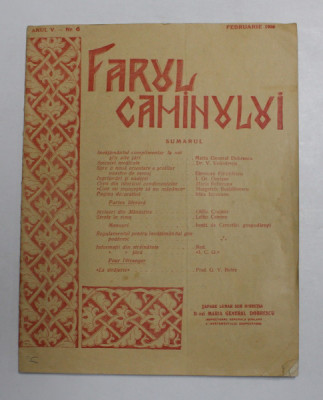 FARUL CAMINULUI - REVISTA DE CULTURA SI EDUCATIE GOSPODAREASCA , ANUL V , NR. 6 , FEBRUARIE , 1938 foto