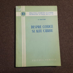 Despre conice si alte curbe/ O. Sacter