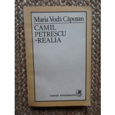CAMIL PETRESCU - REALIA de MARIA VODA CAPUSAN , 1988