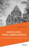 Rasaritul si Apusul. O istorie a scindarii crestinatatii