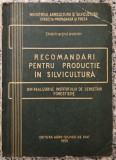 Recomandari pentru productie in silvicultura// 1959