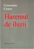 Constantin Cretan, Haremul de iluzii