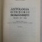 ANTOLOGIA GANDIRII ROMANESTI , SECOLELE XV - XIX , PARTEA I de C.I. GULIAN ...AL. POSESCU , 1967