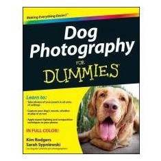 Dog Photography For Dummies | Kim Rodgers, Sarah Sypniewski