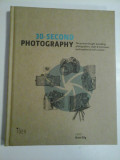 Cumpara ieftin 30-SECOND PHOTOGRAPHY - BRIAN DILG